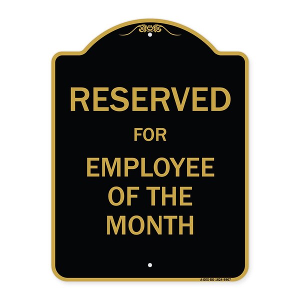 Signmission Designer Series-Reserved For Employee Of Month Black & Gold Alum, 24" x 18", BG-1824-9907 A-DES-BG-1824-9907 - main